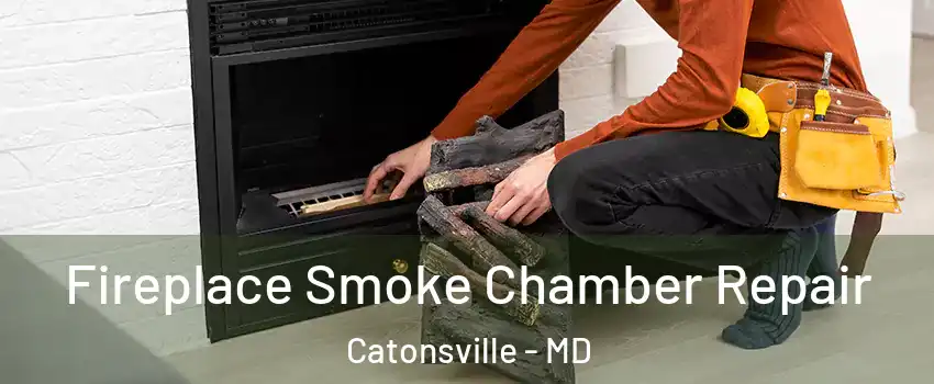  Fireplace Smoke Chamber Repair Catonsville - MD
