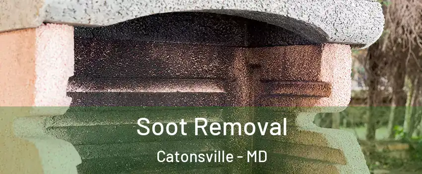  Soot Removal Catonsville - MD